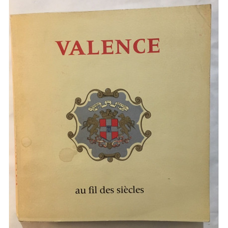 VALENCE au fil des temps