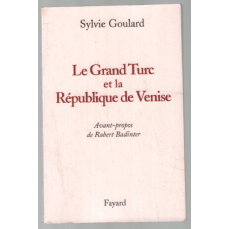 Le Grand Turc et la République de Venise