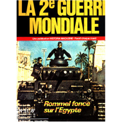 La 2° guerre mondiale n° 51 : rommel fonce sur l'egypte