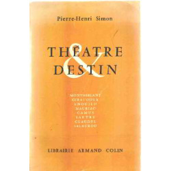 Theatre destin /la signification de la renaissance dramatique en...