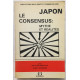 Japon le consensus : mythe et réalités