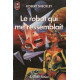 Le robot qui me ressemblait