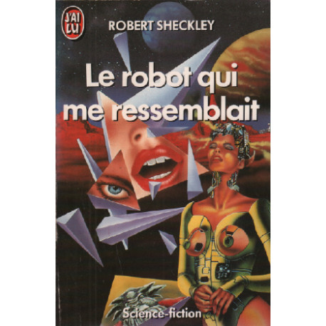 Le robot qui me ressemblait