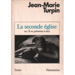 La seconde eglise ou il se presenta a moi