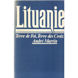 Lituanie terre de foi terre des croix