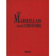 Les marseillais dans l'histoire