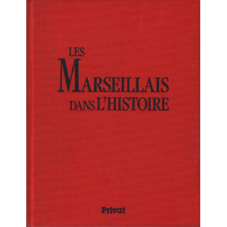 Les marseillais dans l'histoire