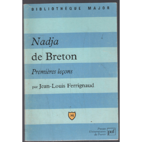 Nadja de Breton. Premières leçon