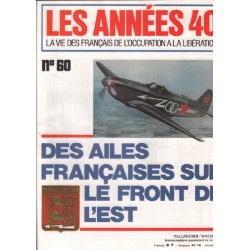 La vie des français de l'occupation à la liberation / n° 60 / des...