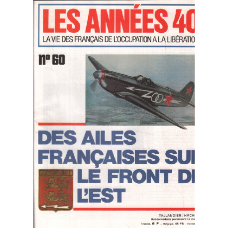 La vie des français de l'occupation à la liberation / n° 60 / des...