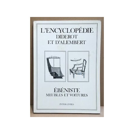 L'Encyclopédie. Recueil de planches sur les sciences les arts...