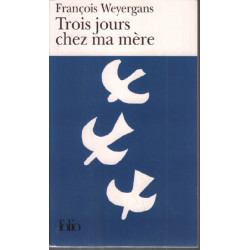 Trois jours chez ma mère