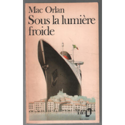 Sous la lumière froide (texte intégral)