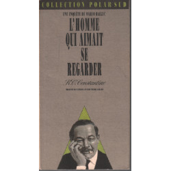 L'homme qui aimait se regarder