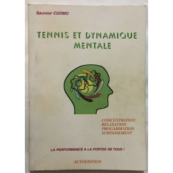 Tennis et dynamique mentale: Concentration relaxation...