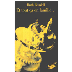 Et tout ça en famille