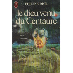 Le Dieu venu du Centaure