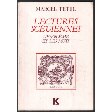 Lectures scéviennes. l'emblème et les mots
