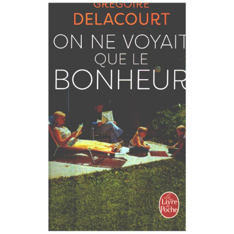 On ne voyait que le bonheur