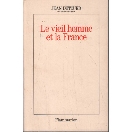 Le vieil homme et la France