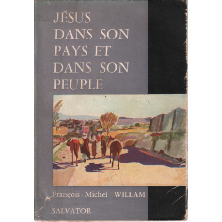 Jesus dans son temps et dans son peuple