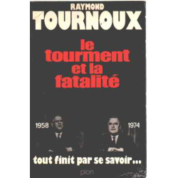 La tourment et la fatalité