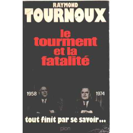 La tourment et la fatalité