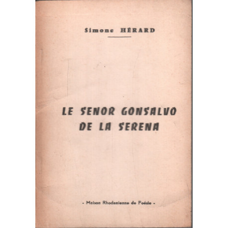 Le senor gonsalvo de la serena