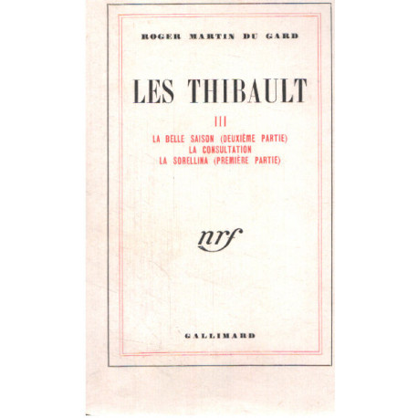 Les thibaut / tome 3 / la belle saison ( deuxieme partie ) -la...