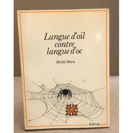 Langue d'oïl contre langue d'oc