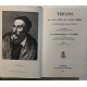 TIZIANO : la sua vita e i suoi tempi (réédition de 1877 en 2 tomes)