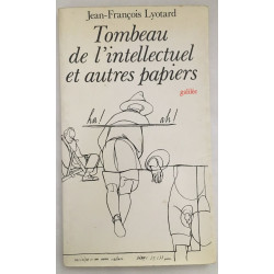 Tombeau de l' intellectuel et autres papiers