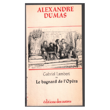 Gabriel lambert ou le bagnard de l'opéra