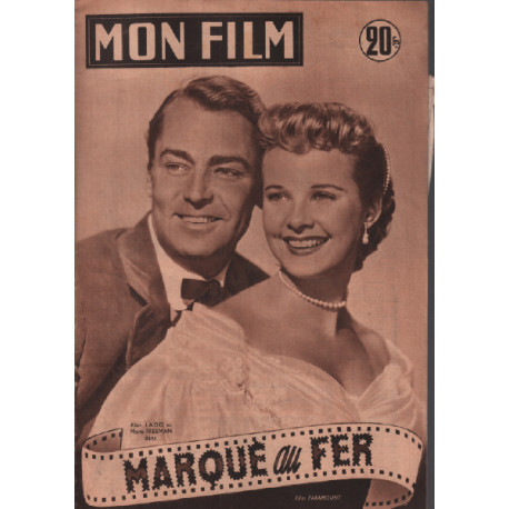 Marque au fer / Revue mon film n° 326 ( alain ladd mona freeman )