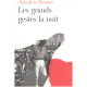 Les grands gestes la nuit (French Edition)