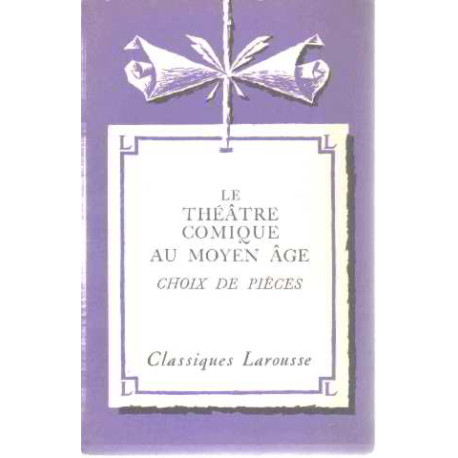 Le theatre comique au moyen age