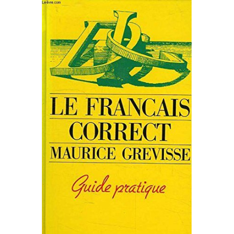 Le francais correct guide pratique