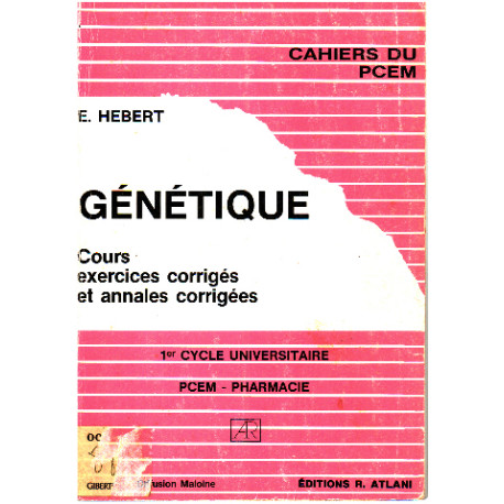 Génétique / cours exercices corrigés et annales corrigées/ 1°...