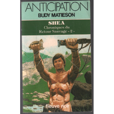 Shea ( chronique du retour sauvage 2 )