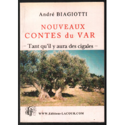 Nouveaux contes du var : tant qu'il y aura des cigales