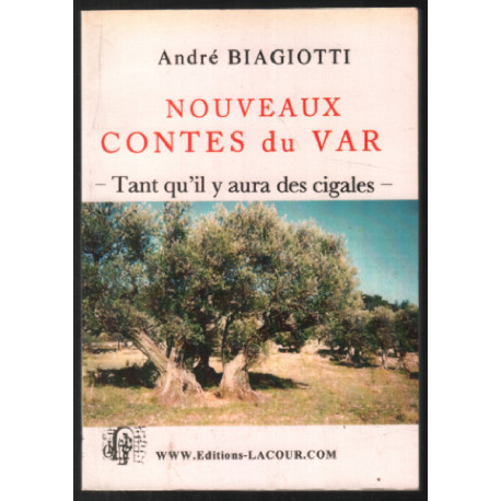 Nouveaux contes du var : tant qu'il y aura des cigales