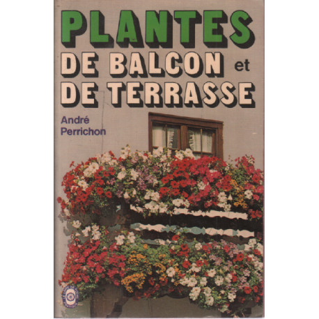 Plantes de balcon et de terrasse