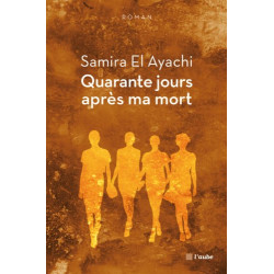 Quarante jours après ma mort