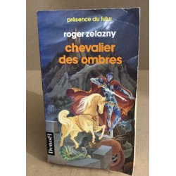 Chevalier des ombres