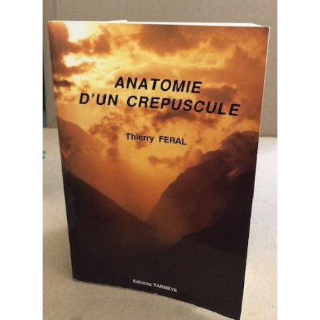 Anatomie d'un crépuscule