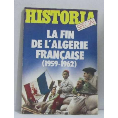 Historia special n° 424 bis / la fin de l'algerie française