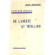 L'aventure humaine / de l'adulte au vieillard