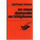 On vous demande au telephone