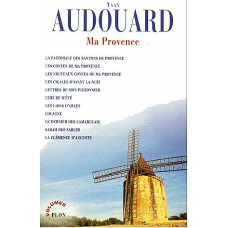 Ma Provence : La Pastorale des santons de Provence-Les contes de...