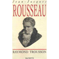 Rousseau heurts et malheurs d'une conscience